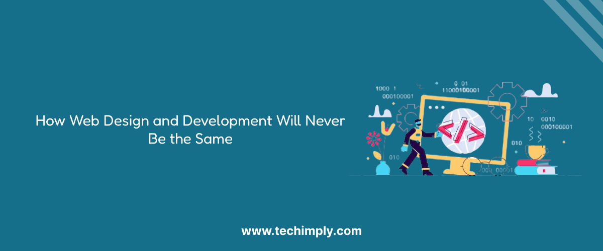 The AI Revolution: How Web Design And Development Will Never Be The Same